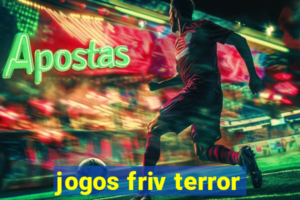 jogos friv terror